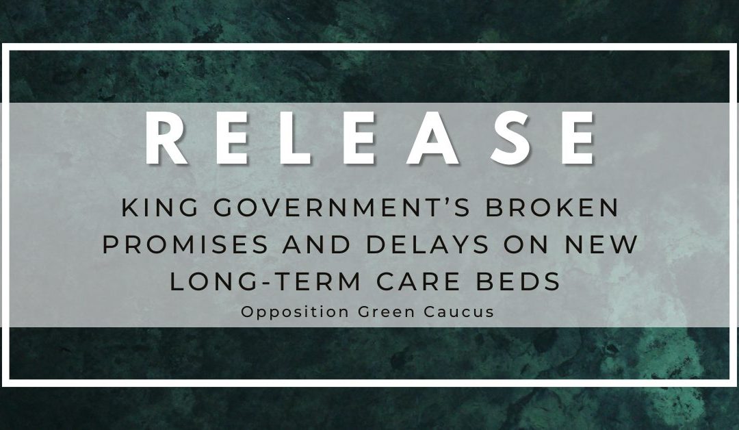 Matt MacFarlane Calls Out King Government for Broken Promises and Continued Delays on New Long-Term Care Beds