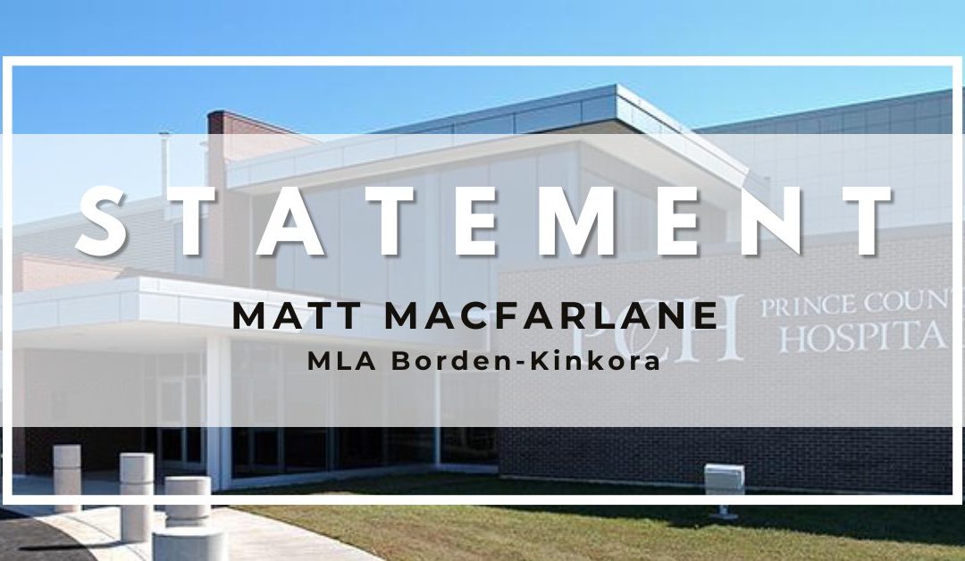 Statement from Matt MacFarlane on the King government’s attempts – finally – to help PCH’s struggling critical care unit